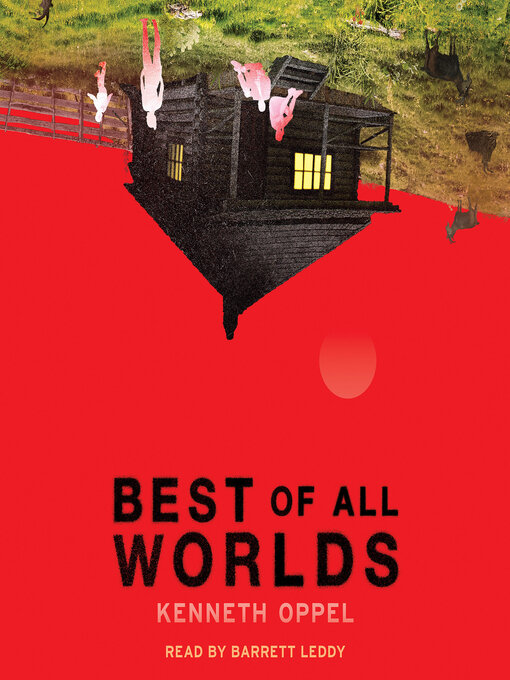 Title details for Best of All Worlds by Kenneth Oppel - Wait list